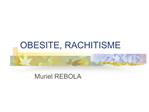 OBESITE, RACHITISME