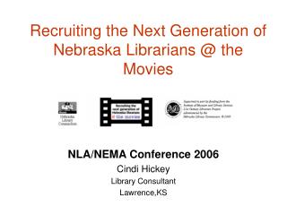 Recruiting the Next Generation of Nebraska Librarians @ the Movies