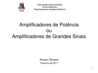 Amplificadores de Potência ou Amplificadores de Grandes Sinais