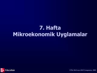 7. Hafta Mikroekonomik Uyglamalar