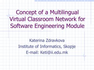 Concept of a Multilingual Virtual Classroom Network for Software Engineering Module