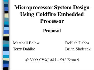 Microprocessor System Design Using Coldfire Embedded Processor