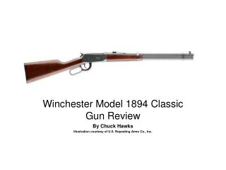 Winchester Model 1894 Classic Gun Review By Chuck Hawks