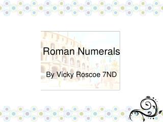 Roman Numerals