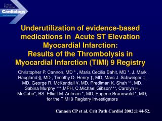 Cannon CP et al. Crit Path Cardiol 2002;1:44-52.