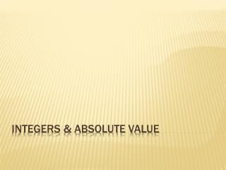 Integers &amp; Absolute Value
