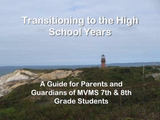 Transitioning to the High School Years