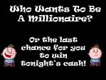 Who Wants To Be A Millionaire