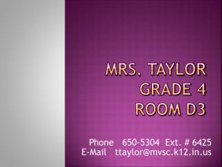 Mrs. Taylor Grade 4 Room D3