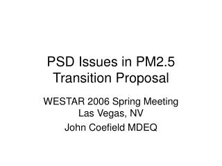 PSD Issues in PM2.5 Transition Proposal