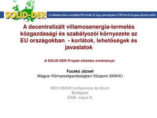 Fucskó József Magyar Környezetgazdaságtani Központ (MAKK) MEH-MAKK konferencia és fórum Budapest