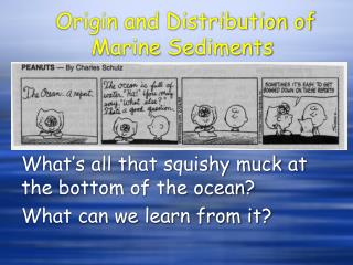 Origin and Distribution of Marine Sediments