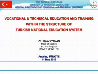 THE TURKISH REPUBLIC MINISTRY OF NATIONAL EDUCATION