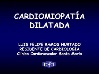 CARDIOMIOPATÍA DILATADA