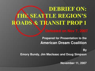 Debrief on: The Seattle Region’s Roads &amp; Transit Prop 1