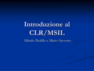 Introduzione al CLR/MSIL