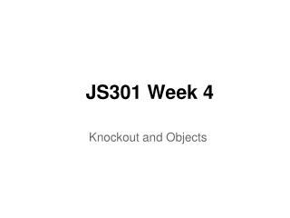 JS301 Week 4