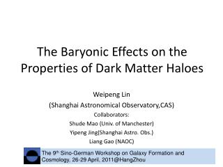 The Baryonic Effects on the Properties of Dark Matter Haloes