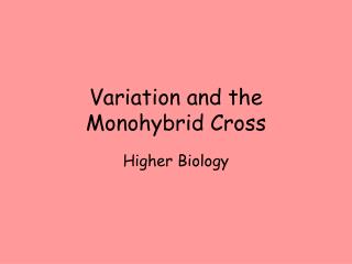 Variation and the Monohybrid Cross