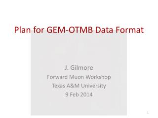 Plan for GEM-OTMB Data Format