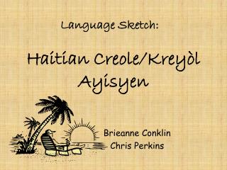 Haitian Creole/Kreyòl Ayisyen