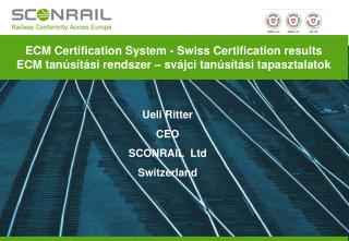 ECM Certification System - Swiss Certification results