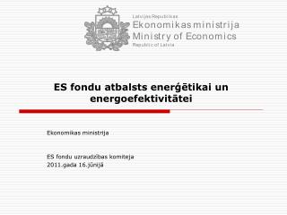 ES fondu atbalsts enerģētikai un energoefektivitātei