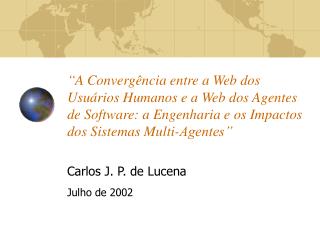 Carlos J. P. de Lucena J ulho de 2002