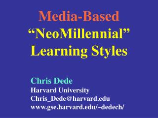 Media-Based “NeoMillennial” Learning Styles