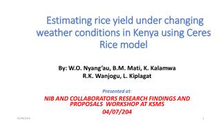 Estimating rice yield under changing weather conditions in Kenya using Ceres Rice model