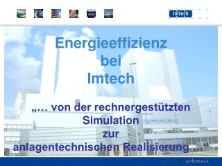 Energieeffizienz bei Imtech „… von der rechnergestützten Simulation zur