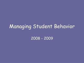 Managing Student Behavior