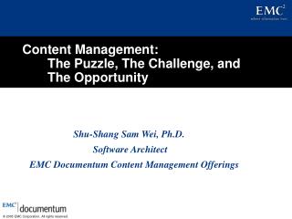 Content Management: The Puzzle, The Challenge, and The Opportunity