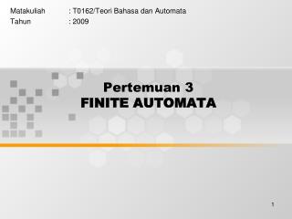 Pertemuan 3 FINITE AUTOMATA