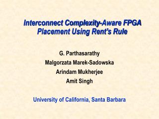Interconnect Complexity-Aware FPGA Placement Using Rent’s Rule