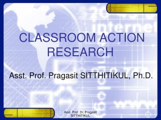 CLASSROOM ACTION RESEARCH