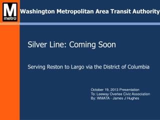 Silver Line: Coming Soon Serving Reston to Largo via the District of Columbia