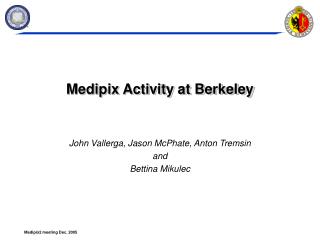 Medipix Activity at Berkeley