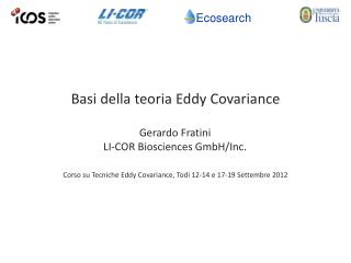 Corso su Tecniche Eddy Covariance, Todi 12-14 e 17-19 Settembre 2012