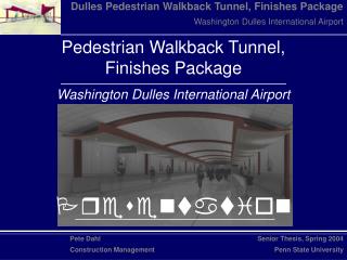 Pedestrian Walkback Tunnel, Finishes Package Washington Dulles International Airport