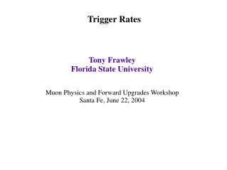 Trigger Rates