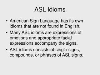 ASL Idioms