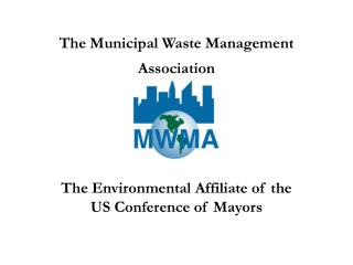 The Municipal Waste Management Association