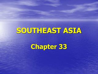 SOUTHEAST ASIA