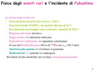 Fisica degli eventi rari e l'incidente di Fukushima