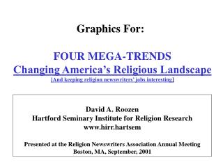 David A. Roozen Hartford Seminary Institute for Religion Research