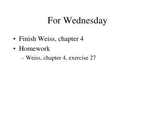 For Wednesday