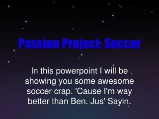 Passion Project: Soccer