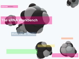 The sRNA Workbench