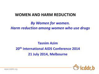 By Women for women. Harm reduction among women who use drugs